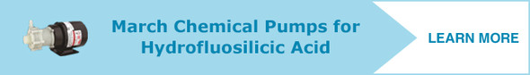 Learn more about pumps for hydrofluorosilicic acid 